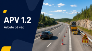 APV Steg 1.2 – Grundkompetens för att framföra väghållningsfordon
